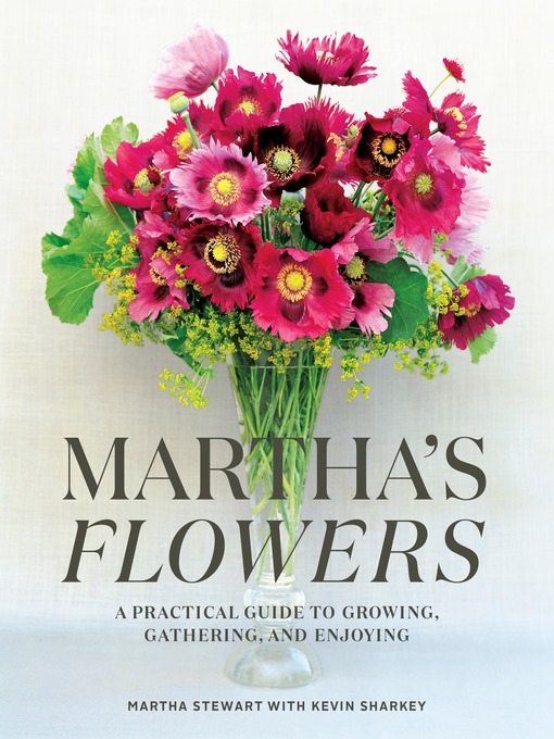 Title details for Martha's Flowers by Martha Stewart - Wait list